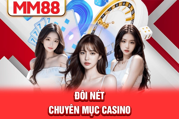 Đôi nét chuyên mục casino Đôi nét chuyên mục casino