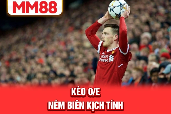 Kèo O/E ném biên kịch tính Kèo O/E ném biên kịch tính